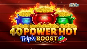Tampilan antarmuka permainan slot 40 Power Hot Triple Boost